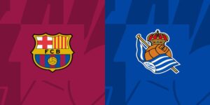 Soi kèo Barcelona vs Real Sociedad 02h00 14/05/2024